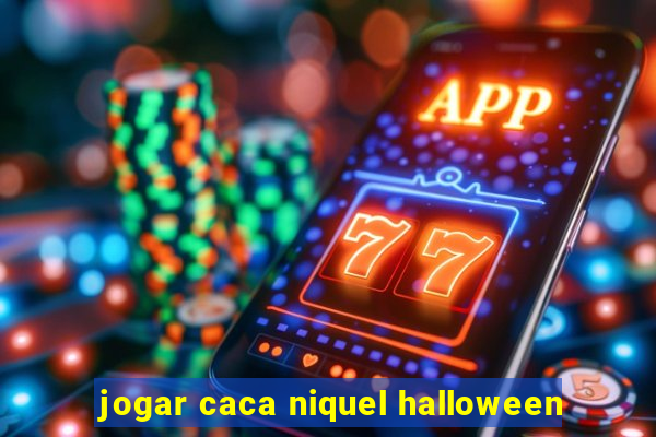 jogar caca niquel halloween